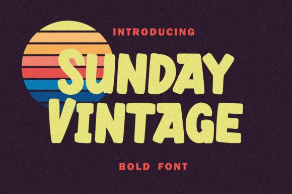 Boost Your Brand with Sunday Vintage Font