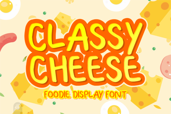 Classy Cheese Font: A Versatile Display Type for Modern Design