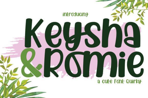 Keysha Romie: A Playful Display Font for Creative Projects