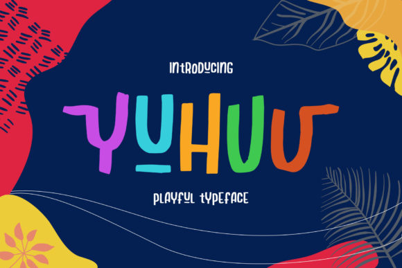 Yuhuu Font: A Playful Display Type for Creative Projects